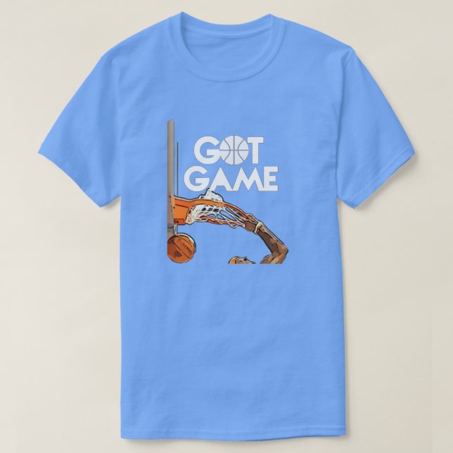 Got Game Basketball T-Shirt (Design Front)