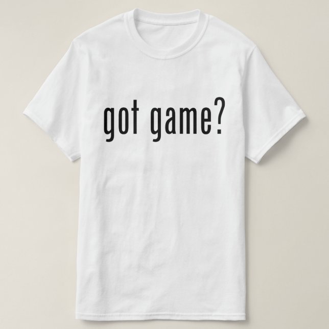 got game? T-Shirt (Design Front)
