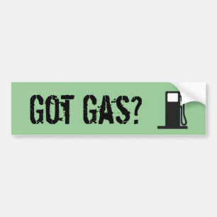 Got Gas? Bumper Sticker