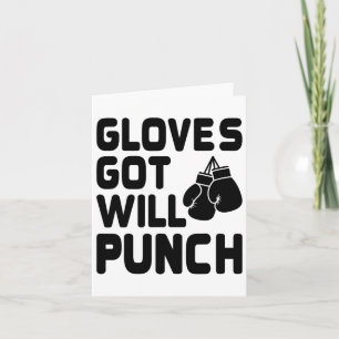 Got Gloves Will Punch Boxer Sports Strength Gym At Card