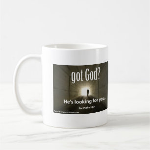got God? He's looking for you Customisable Coffee Mug