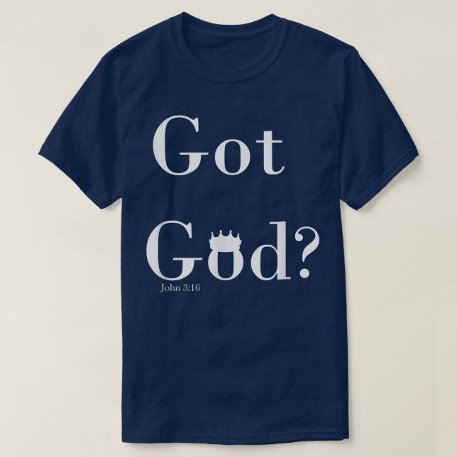 Got God T-Shirt (Design Front)