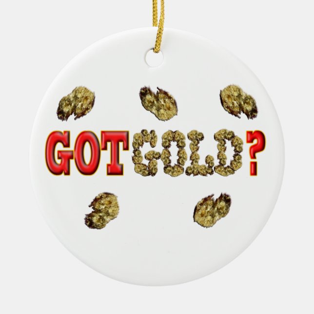 GOT GOLD ? CERAMIC TREE DECORATION (Front)