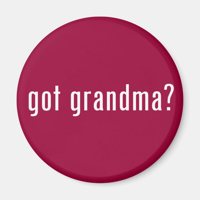 got grandma? magnet (Front)
