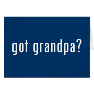 got grandpa?