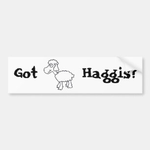 Got Haggis? Bumper Sticker