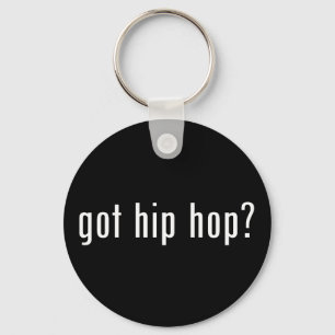 got hip hop? key ring