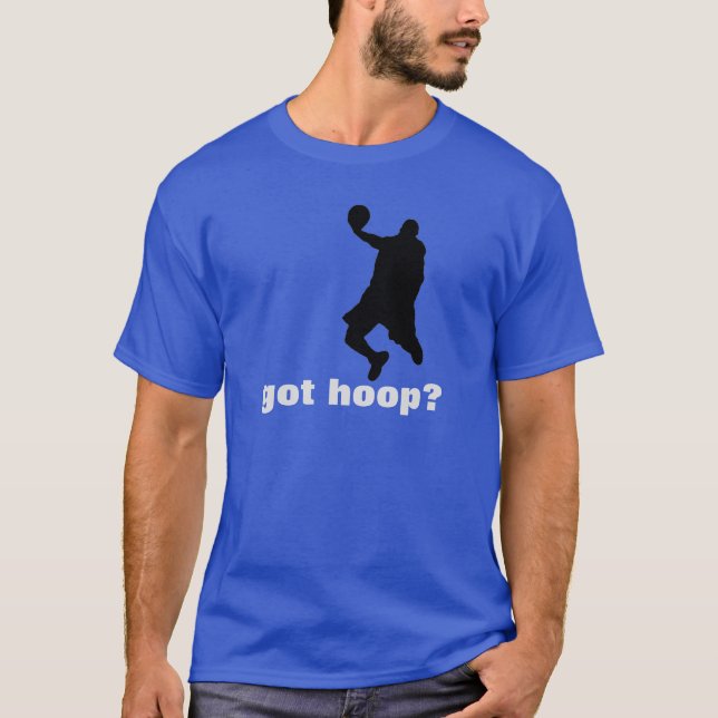Got Hoop? Basketball T-Shirt - Blue Black White (Front)