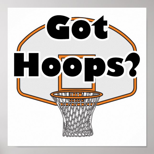 got hoops basketball hoop poster (Front)