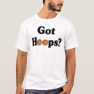 Got Hoops? T-Shirt