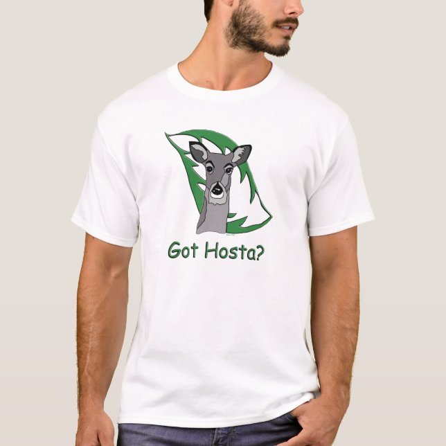 Got Hosta? T-Shirt (Front)