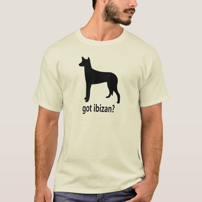 Got Ibizan Hound T-Shirt (Front)