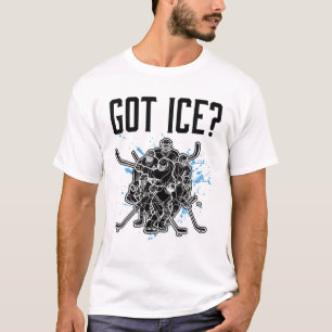 Got Ice Hockey Player Funny T-Shirt