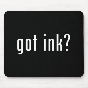 got ink? mouse pad