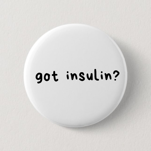 Got insulin logo 6 cm round badge (Front)