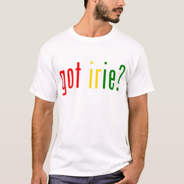 got irie? T-Shirt (Front)