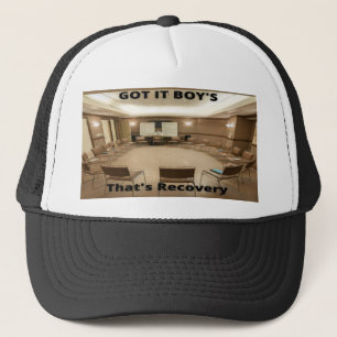 Got IT Boy's-That's Recovery Trucker Hat