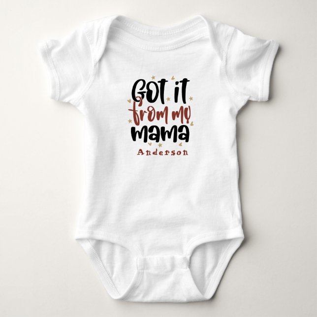 Got It From Mamma Personalised Name Cute Baby Bodysuit (Front)