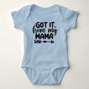 Got it from my Mama Blue Baby Bodysuit