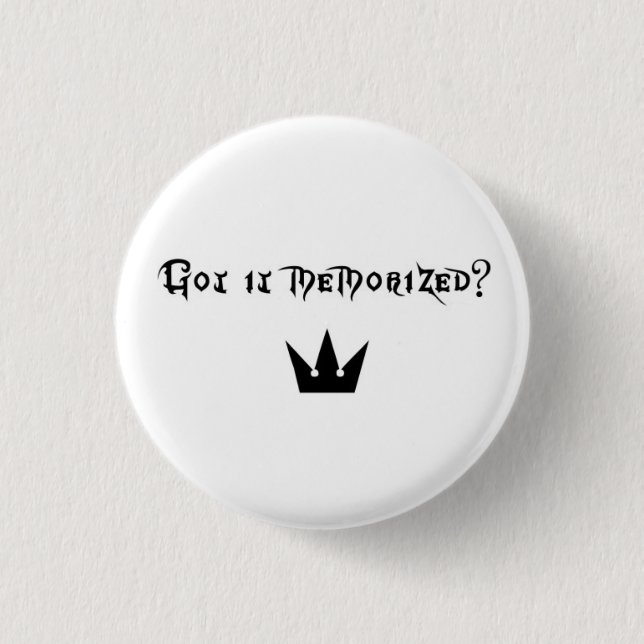 Got it Memorised? 3 Cm Round Badge (Front)