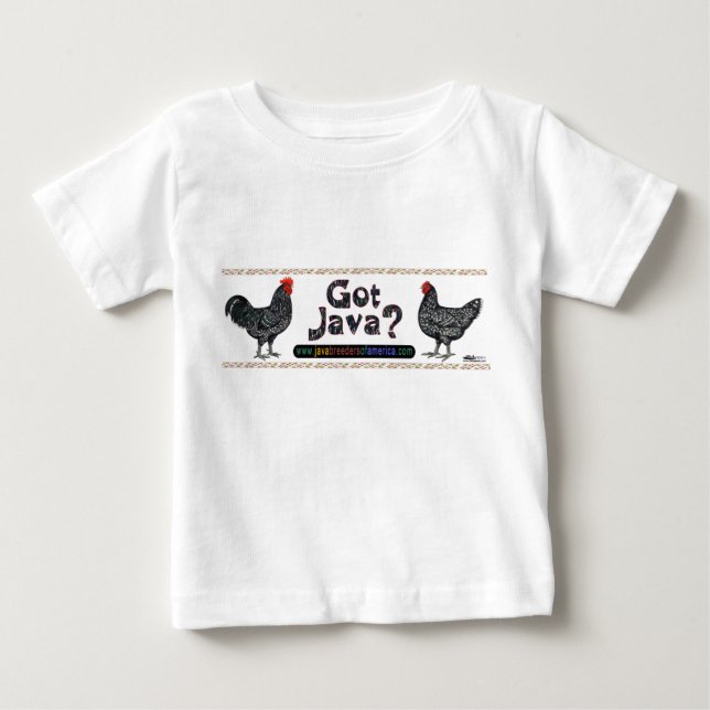Got Java? Baby T-Shirt (Front)