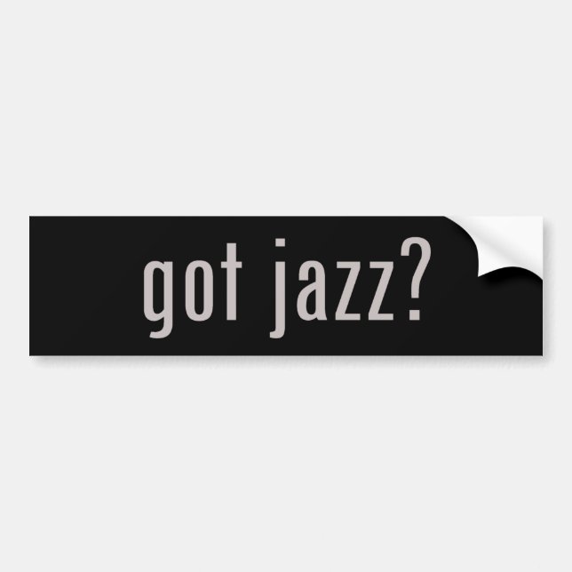 got jazz? bumper sticker (Front)