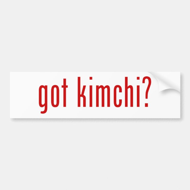 got kimchi? bumper sticker (Front)