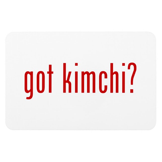 got kimchi? magnet (Horizontal)