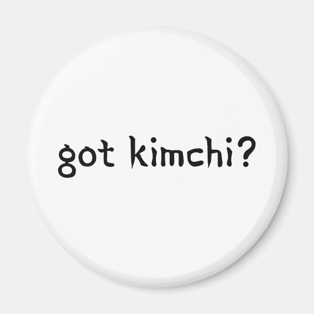 got kimchi? magnet (Front)