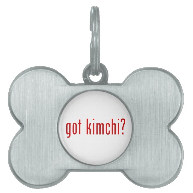 got kimchi? pet tag (Front)