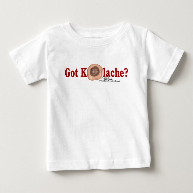 Got Kolache? baby shirt (Front)