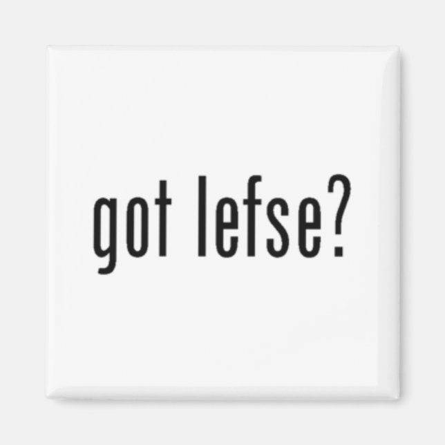 got lefse? magnet (Front)