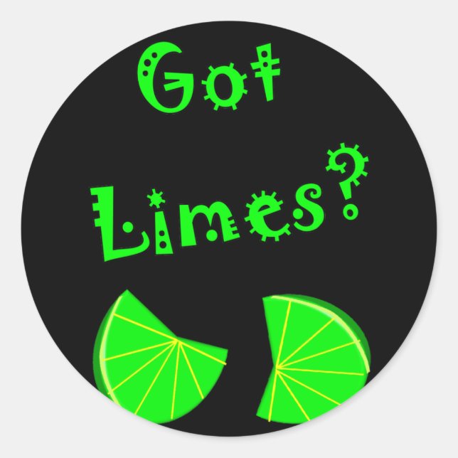 Got Limes?  Lime Lovers T-Shirts & Gifts Classic Round Sticker (Front)