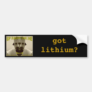 Got Lithium Bumper Sticker