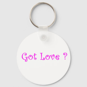 Got Love?-keychain Key Ring