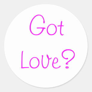 Got Love?-sticker Classic Round Sticker