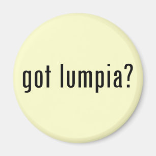 got lumpia? magnet