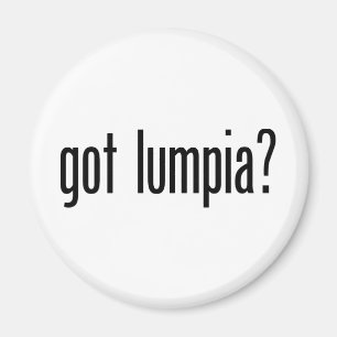 Got Lumpia Magnet