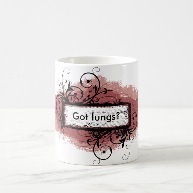 Got lungs? Mug (Center)
