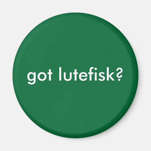 got lutefisk? Funny Scandinavian Magnet (Front)