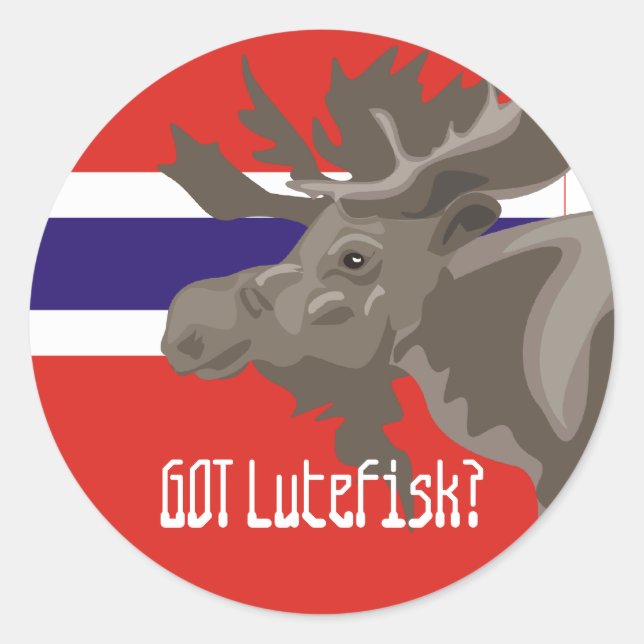 Got Lutefisk Moose elk Funny Norwegian Classic Round Sticker (Front)