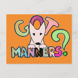 GOT MANNERS? English Bull Terrier pet art Postcard