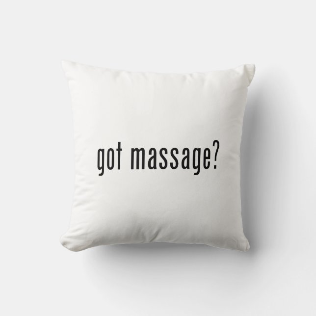 Got Massage? Cushion (Front)