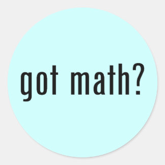 got math? classic round sticker