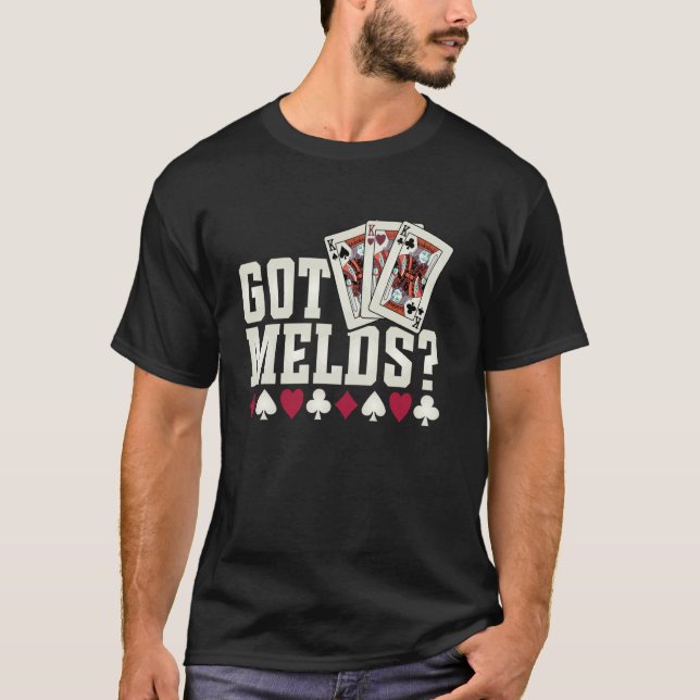Got Melds For Hand & Foot Player T-Shirt (Front)