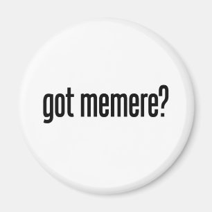 got memere magnet