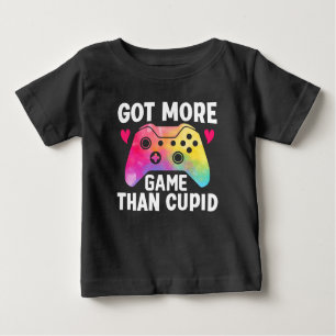 Got More Game Than Cupid Valentine Video Game Baby T-Shirt