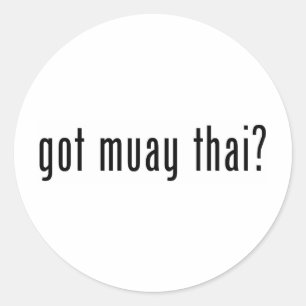 got muay thai? classic round sticker