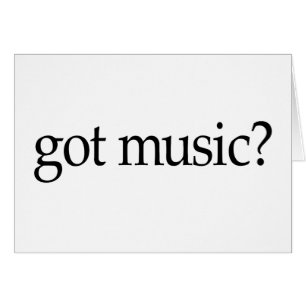Got Music
