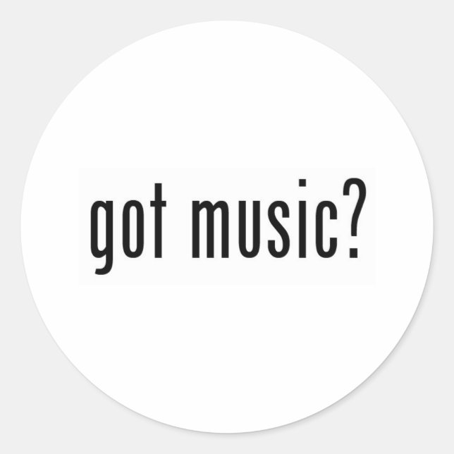got music? classic round sticker (Front)